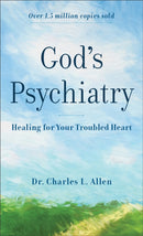 God`s Psychiatry - Healing for Your Troubled Heart-9780800723941