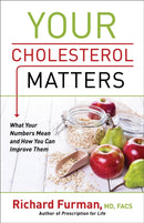 Your Cholesterol Matters - What Your Numbers Mean and How You Can Improve Them-9780800728052