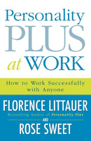 Personality Plus at Work - How to Work Successfully with Anyone-9780800730543