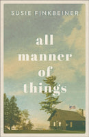 All Manner of Things-9780800735692