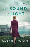The Sound of Light - A Novel-9780800736385