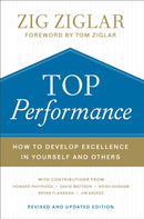 Top Performance - How to Develop Excellence in Yourself and Others-9780800736842