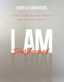 I Am Transformed - 40 Days to Unleash the Power of Your God-Given Identity-9780800737696
