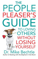 The People Pleaser`s Guide to Loving Others without Losing Yourself-9780800737870