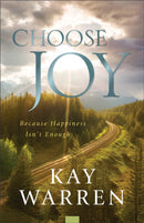 Choose Joy : Because Happiness Isn't Enough-9780800738266