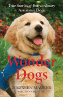 Wonder Dogs - True Stories of Extraordinary Assistance Dogs-9780800739379