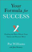 Your Formula for Success - Finding the Place Where Your Talent and Passion Meet-9780800740498