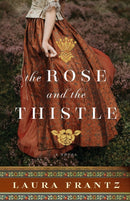 The Rose and the Thistle - A Novel-9780800740672