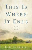 This Is Where It Ends – A Novel