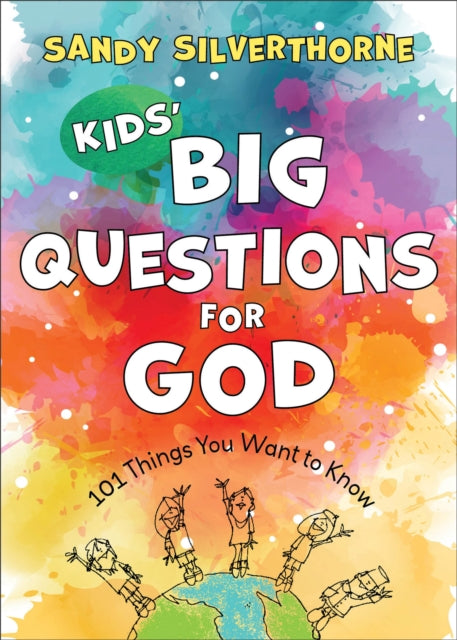 Kids'' Big Questions for God