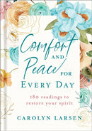 Comfort and Peace for Every Day - 180 Readings to Restore Your Spirit-9780800742539
