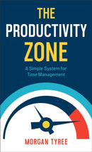 The Productivity Zone - A Simple System for Time Management-9780800742560