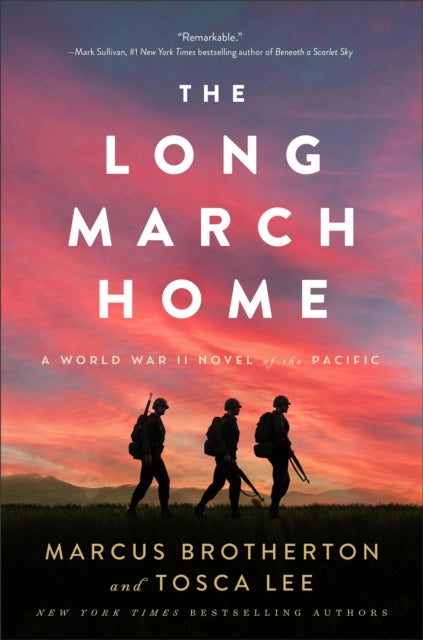 The Long March Home - A World War II Novel of the Pacific-9780800742751