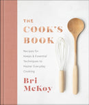 The Cook`s Book - Recipes for Keeps & Essential Techniques to Master Everyday Cooking-9780800742942