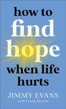 How to Find Hope When Life Hurts-9780800743024