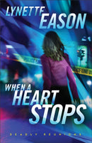 When a Heart Stops - A Novel-9780800745189