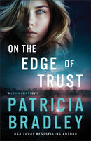On the Edge of Trust : A Logan Point Novel-9780800747008