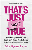 That''s Just Not True