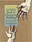 A Child''s Book of Character Building, Book 1