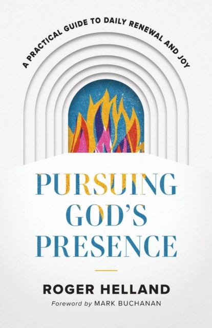 Pursuing God''s Presence
