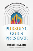 Pursuing God''s Presence