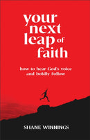 Your Next Leap of Faith - How to Hear God`s Voice and Boldly Follow-9780800763411