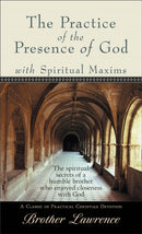 Practice of the Presence of God with Spiritual Maxims, The-9780800785994