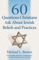 60 Questions Christians Ask About Jewish Beliefs and Practices-9780800795047