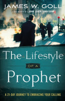 The Lifestyle of a Prophet - A 21-Day Journey to Embracing Your Calling-9780800795368