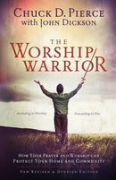 The Worship Warrior - Ascending In Worship, Descending in War-9780800797010