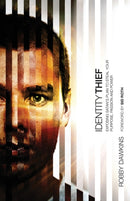 Identity Thief - Exposing Satan`s Plan to Steal Your Purpose, Passion and Power-9780800797782