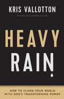 Heavy Rain - How to Flood Your World with God`s Transforming Power-9780800797829