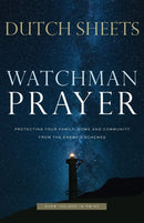 Watchman Prayer - Protecting Your Family, Home and Community from the Enemy`s Schemes-9780800799403