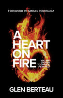 A Heart on Fire - You Are Chosen to Change the World-9780800799656