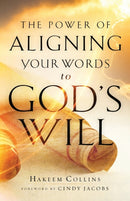 The Power of Aligning Your Words to God`s Will-9780800799724