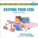 Keeping Your Cool - A Book about Anger-9780801009129