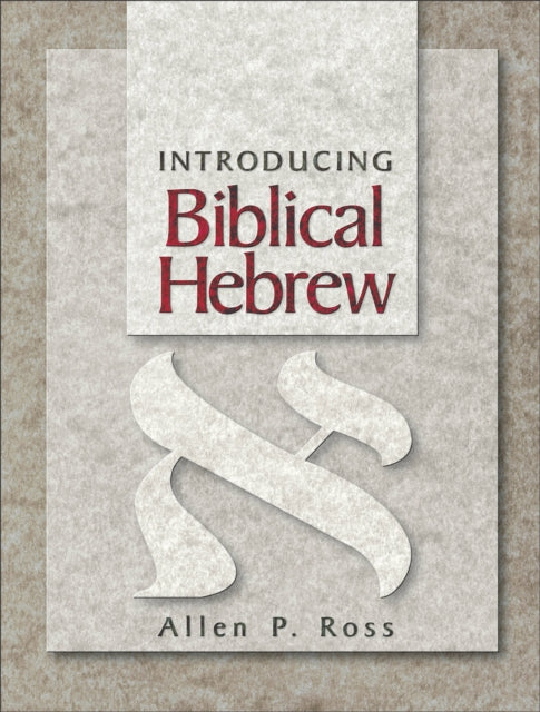 Introducing Biblical Hebrew
