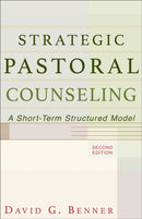 Strategic Pastoral Counseling - A Short-Term Structured Model-9780801026317