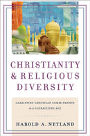 Christianity and Religious Diversity - Clarifying Christian Commitments in a Globalizing Age-9780801038570