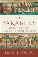 The Parables - Jewish Tradition and Christian Interpretation-9780801048203