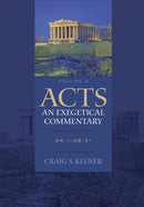 Acts: An Exegetical Commentary - 24:1-28:31-9780801048395