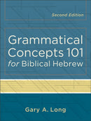 Grammatical Concepts 101 for Biblical Hebrew-9780801048746