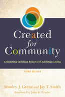 Created for Community - Connecting Christian Belief with Christian Living-9780801049293
