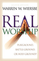 Real Worship - Playground, Battleground, or Holy Ground?-9780801061899
