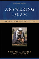 Answering Islam - The Crescent in Light of the Cross-9780801064302