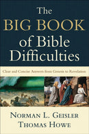 The Big Book of Bible Difficulties - Clear and Concise Answers from Genesis to Revelation-9780801071584