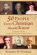 50 People Every Christian Should Know