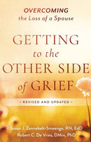 Getting to the Other Side of Grief : Overcoming the Loss of a Spouse-9780801094231
