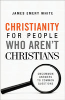 Christianity for People Who Aren''t Christians