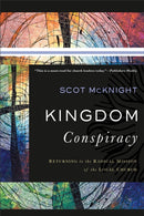 Kingdom Conspiracy - Returning to the Radical Mission of the Local Church-9780801097850